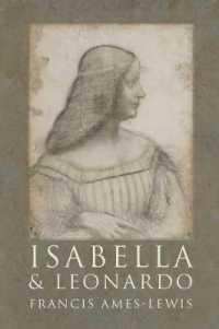 Isabella and Leonardo : The Artistic Relationship between Isabella d'Este and Leonardo da Vinci, 1500-1506