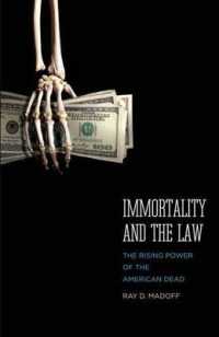 アメリカにおける死者の不滅性：法と富<br>Immortality and the Law : The Rising Power of the American Dead