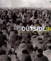 Outside in : Chinese x American x Contemporary Art
