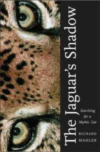 The Jaguar's Shadow : Searching for a Mythic Cat