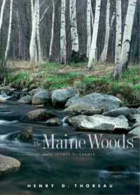 ソロー『メインの森』（注釈版）<br>The Maine Woods : A Fully Annotated Edition