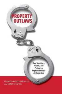所有権侵害がもたらす法発展<br>Property Outlaws : How Squatters, Pirates, and Protesters Improve the Law of Ownership