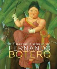 フェルナンド・ボテロのバロック世界（展示図録）<br>The Baroque World of Fernando Botero