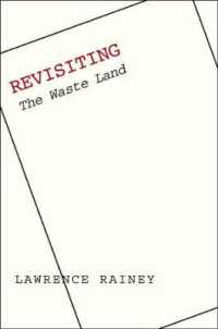 Ｔ．Ｓ．エリオット『荒地』謎解き<br>Revisiting 'The Waste Land'