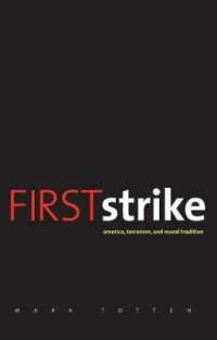 先制攻撃と正戦の伝統<br>First Strike : America, Terrorism, and Moral Tradition