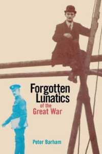 第一次大戦による精神病者<br>Forgotten Lunatics of the Great War