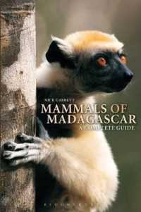 マダガスカルの哺乳類・完全ガイド<br>Mammals of Madagascar : A Complete Guide