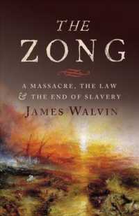 The Zong : A Massacre, the Law and the End of Slavery