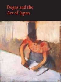 ドガと日本美術（展示図録）<br>Degas and the Art of Japan