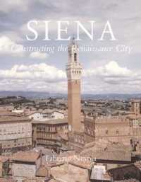 Siena : Constructing the Renaissance City