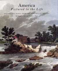 America Pictured to the Life : Illustrated Works from Paul Mellon Bequest