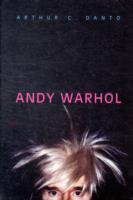 アーサーＣ・ダント著／アンディ・ウォーホル<br>Andy Warhol (Icons of America)