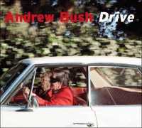 アンドルー・ブッシュ：ドライブ<br>Drive