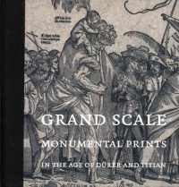 Grand Scale : Monumental Prints in the Age of Durer and Titian