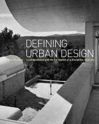 都市計画の起源<br>Defining Urban Design : CIAM Architects and the Formation of a Discipline, 1937-69
