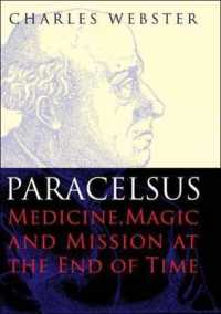 パラケルスス<br>Paracelsus : Medicine, Magic and Mission at the End of Time