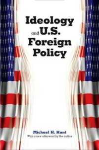 イデオロギーとアメリカの外交政策<br>Ideology and U.S. Foreign Policy （2ND）