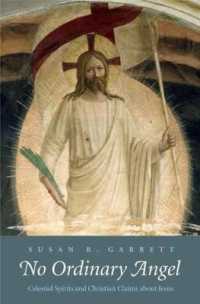 No Ordinary Angel : Celestial Spirits and Christian Claims about Jesus (The Anchor Yale Bible Reference Library)