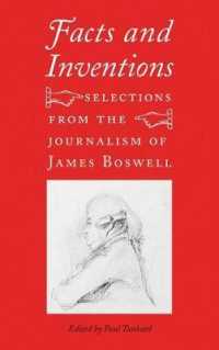 ボズウェルのジャーナリズム選集<br>Facts and Inventions : Selections from the Journalism of James Boswell
