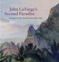 John La Farge's Second Paradise : Voyages in the South Seas, 1890-1891