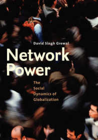 Network Power : The Social Dynamics of Globalization （Large Print）