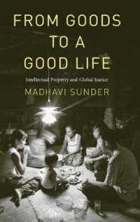 知的所有権とグローバル正義<br>From Goods to a Good Life : Intellectual Property and Global Justice