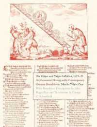 The Kipper und Wipper Inflation, 1619-23 : An Economic History with Contemporary German Broadsheets (Yale Series in Economic and Financial History)