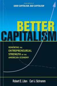より良い資本主義：アメリカ経済における起業力の回復<br>Better Capitalism : Renewing the Entrepreneurial Strength of the American Economy