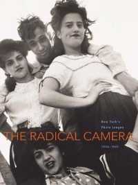 The Radical Camera : New York's Photo League, 1936-1951