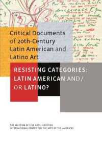 Resisting Categories : Latin American And/Or Latino? (Critical Documents of 20th-century Latin American and Latino Art)