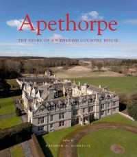 Apethorpe : The Story of an English Country House