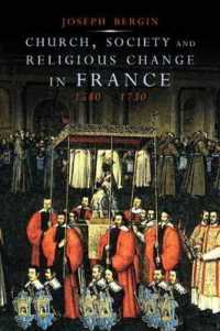 フランスにおける教会、社会と宗教の変化 1580-1730年<br>Church, Society, and Religious Change in France, 1580-1730