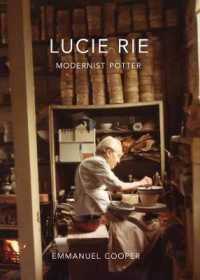 Lucie Rie : Modernist Potter (Studies in British Art)