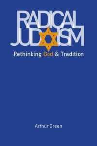 Radical Judaism : Rethinking God and Tradition (The Franz Rosenzweig Lecture Series)