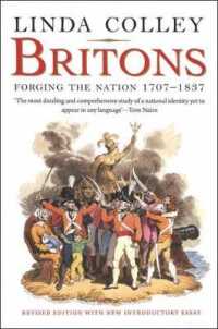 大英帝国の形成　1707-1837年（第３版）<br>Britons : Forging the Nation 1707-1837