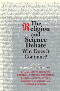 科学と宗教の対論：なぜ進化論の議論は終わらないのか<br>The Religion and Science Debate : Why Does It Continue? (The Terry Lectures)
