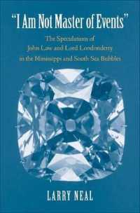 'I Am Not Master of Events' : The Speculations of John Law and Lord Londonderry in the Mississippi and South Sea Bubbles (Yale Series in Economic and Financial History)