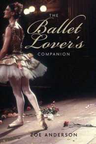 バレエ名作140ガイド<br>The Ballet Lover's Companion