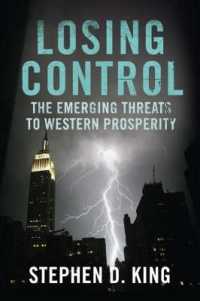 西洋の繁栄に対する新たな脅威<br>Losing Control : The Emerging Threats to Western Prosperity
