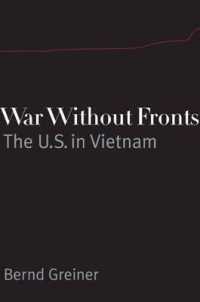 前線なき戦争：アメリカのベトナム戦争<br>War without Fronts : The USA in Vietnam