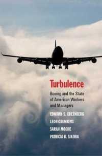 ボーイング社　変革の１０年<br>Turbulence : Boeing and the State of American Workers and Managers