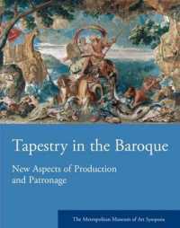 Tapestry in the Baroque : New Aspects of Production and Patronage