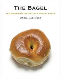 ベーグルの文化史<br>The Bagel : The Surprising History of a Modest Bread