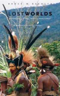 Lost Worlds : Adventures in the Tropical Rainforest