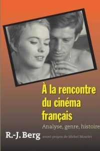 À la rencontre du cinéma français : Analyse, genre, histoire