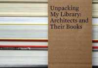 書物と建築家<br>Unpacking My Library : Architects and Their Books