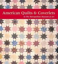 American Quilts & Coverlets in the Metropolitan Museum of Art （New）