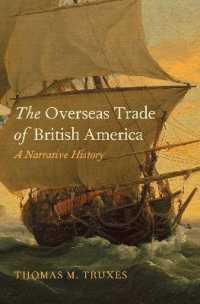 植民地時代アメリカの海外貿易<br>The Overseas Trade of British America : A Narrative History