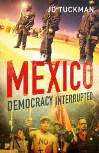 メキシコ：中断された民主主義<br>Mexico : Democracy Interrupted
