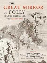 The Great Mirror of Folly : Finance, Culture, and the Crash of 1720 (Yale Series in Economic and Financial History)